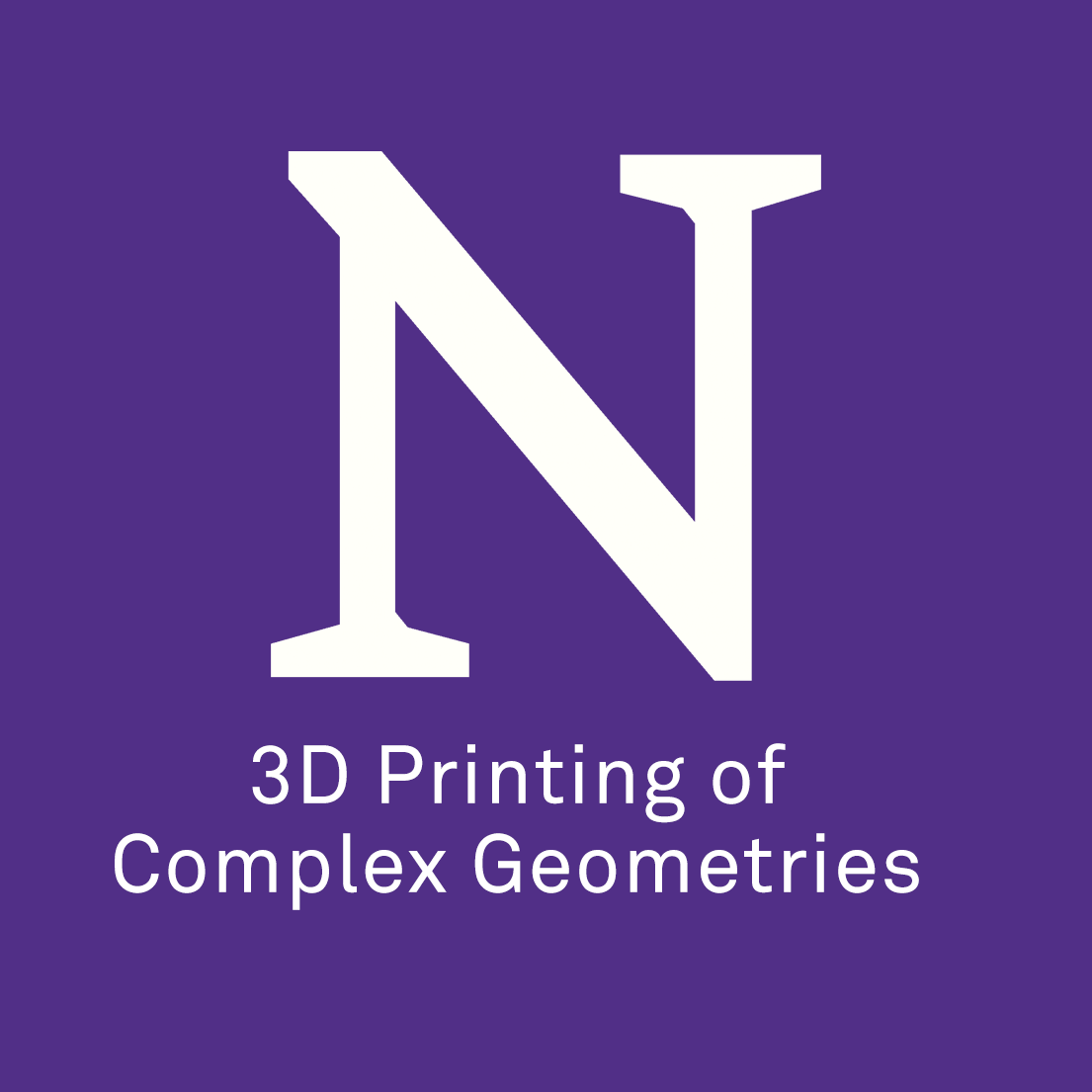 3D PRINTING OF COMPLEX GEOMETRIES